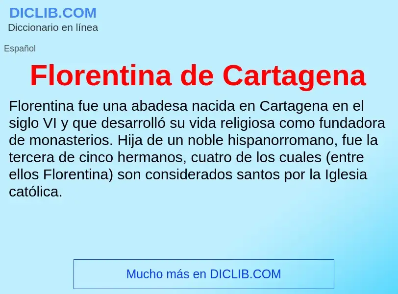 Что такое Florentina de Cartagena - определение