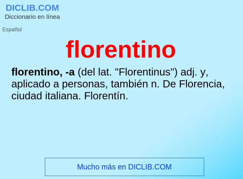 Wat is florentino - definition