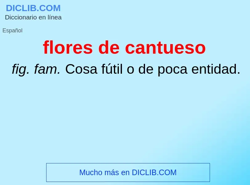 What is flores de cantueso - meaning and definition