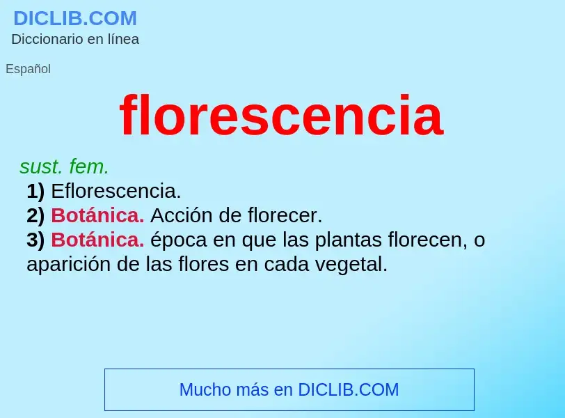 What is florescencia - meaning and definition