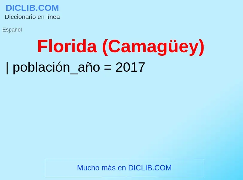 ¿Qué es Florida (Camagüey)? - significado y definición