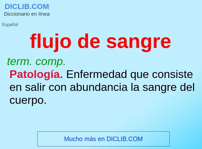 What is flujo de sangre - meaning and definition