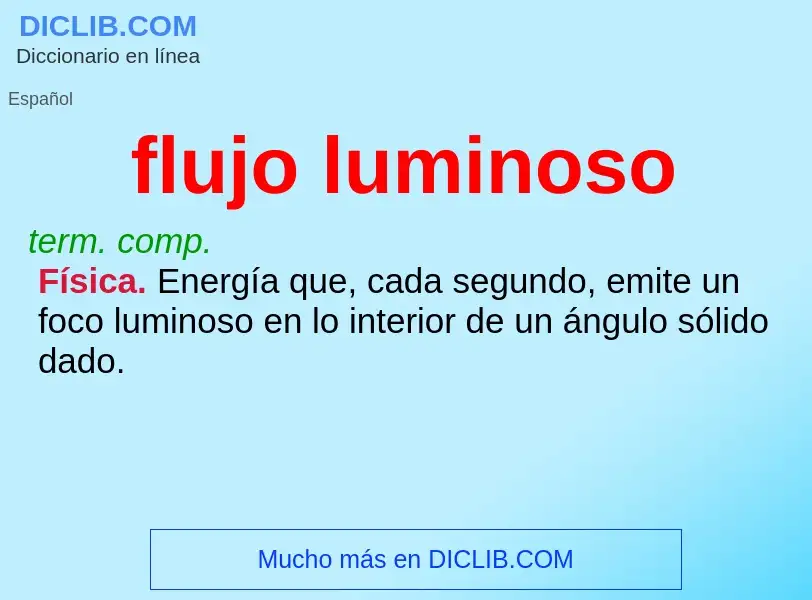 O que é flujo luminoso - definição, significado, conceito