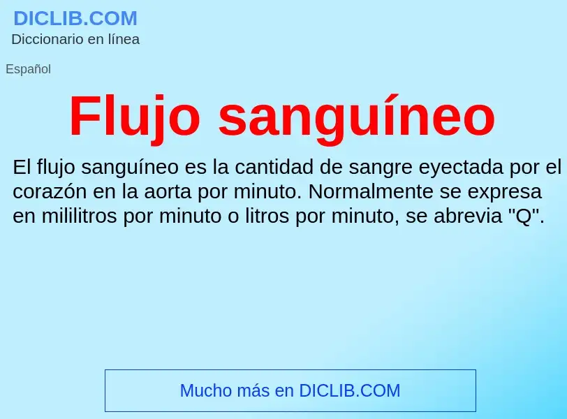 O que é Flujo sanguíneo - definição, significado, conceito