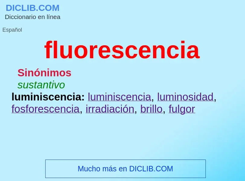 Was ist fluorescencia - Definition