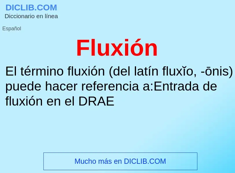 What is Fluxión - meaning and definition