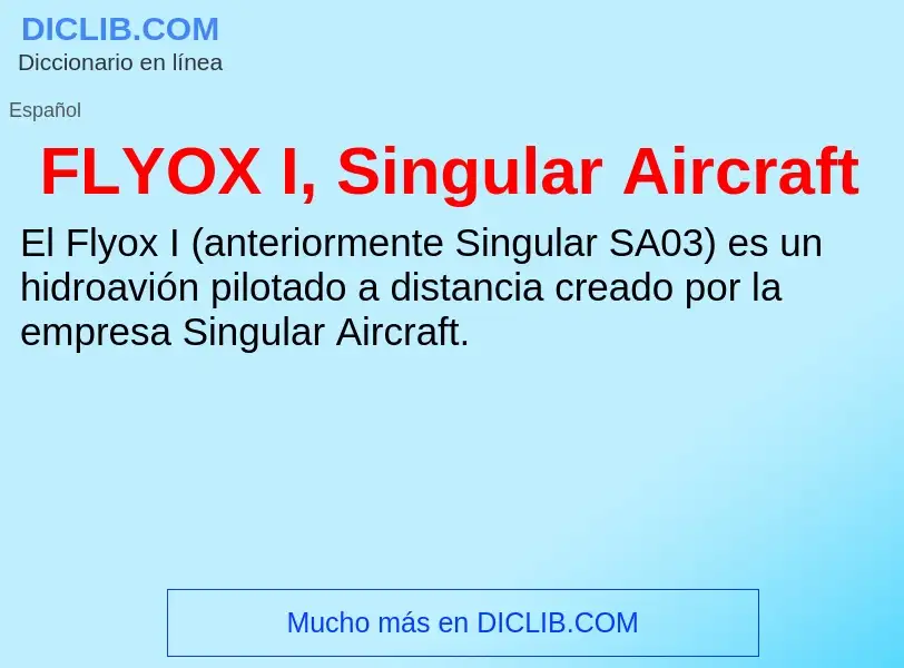 ¿Qué es FLYOX I, Singular Aircraft? - significado y definición