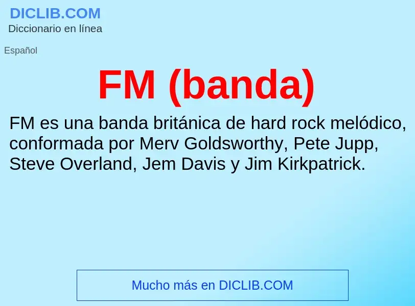 ¿Qué es FM (banda)? - significado y definición