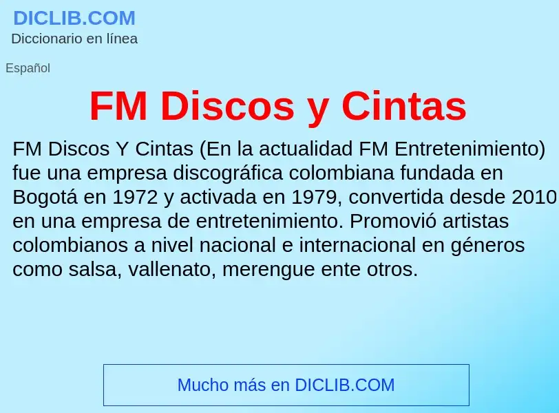 ¿Qué es FM Discos y Cintas? - significado y definición