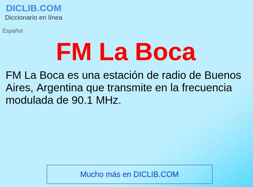 ¿Qué es FM La Boca? - significado y definición