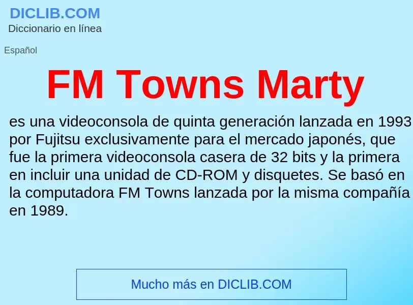 ¿Qué es FM Towns Marty? - significado y definición