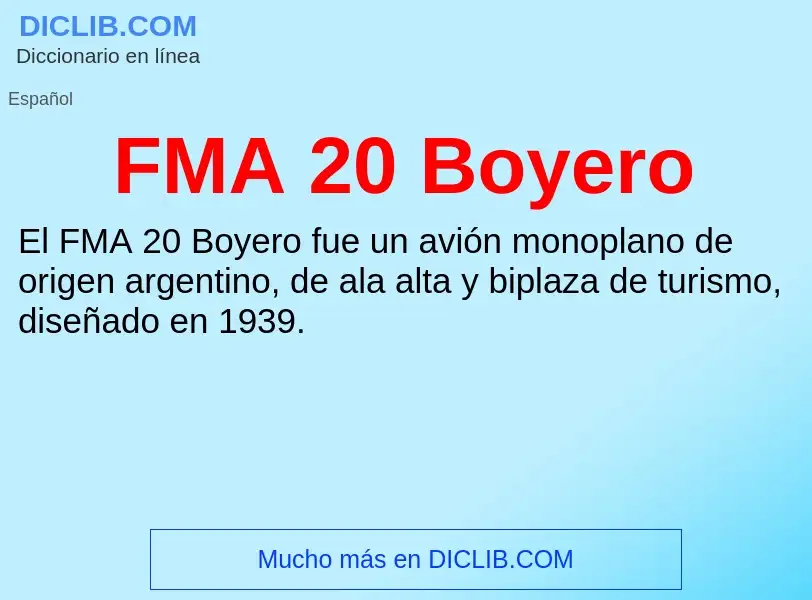 ¿Qué es FMA 20 Boyero? - significado y definición