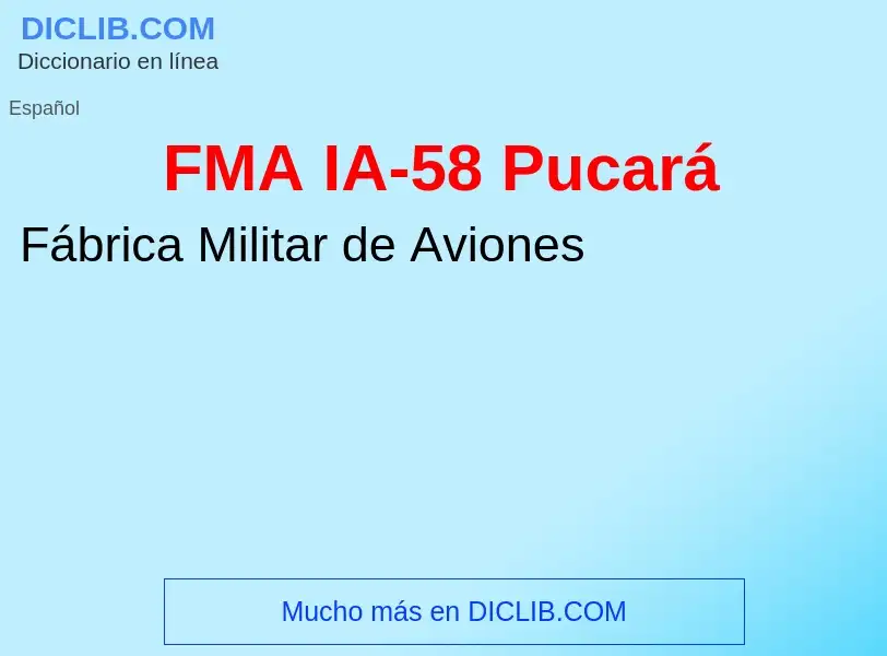 Wat is FMA IA-58 Pucará - definition