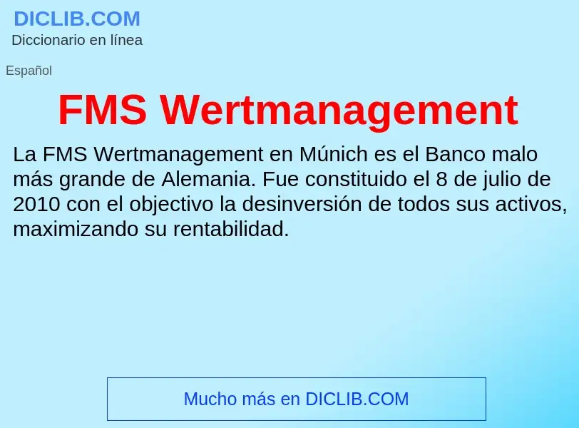 ¿Qué es FMS Wertmanagement? - significado y definición