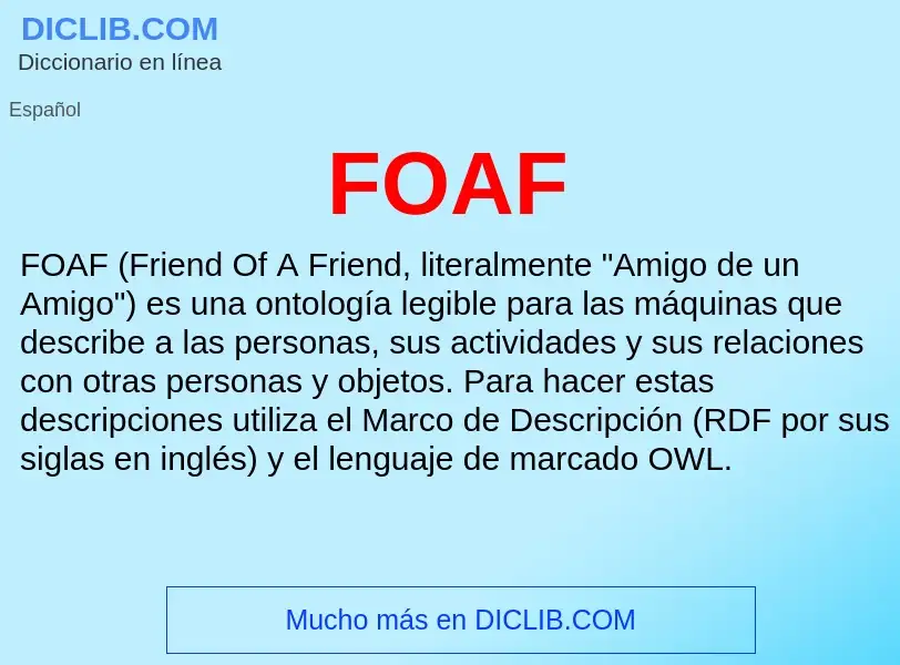 ¿Qué es FOAF? - significado y definición