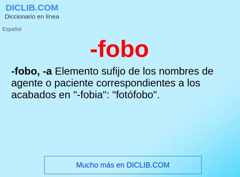 Wat is -fobo - definition