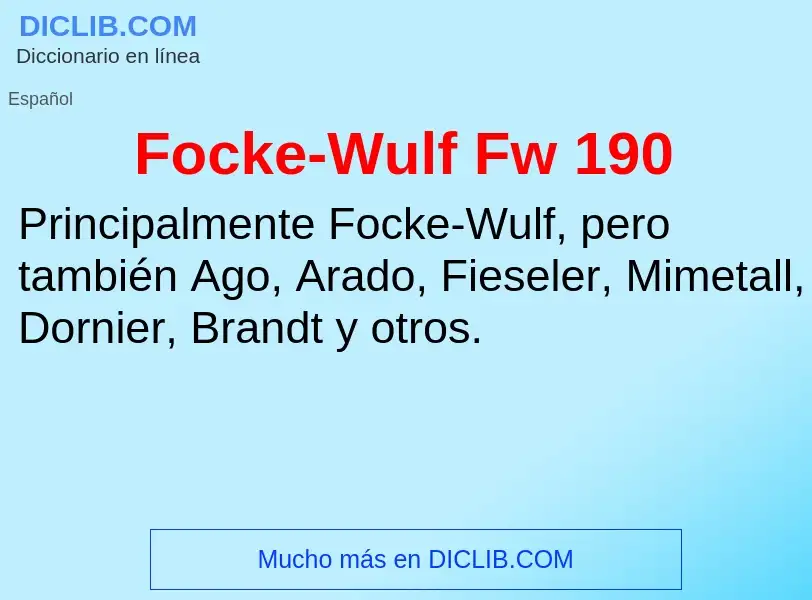 ¿Qué es Focke-Wulf Fw 190? - significado y definición