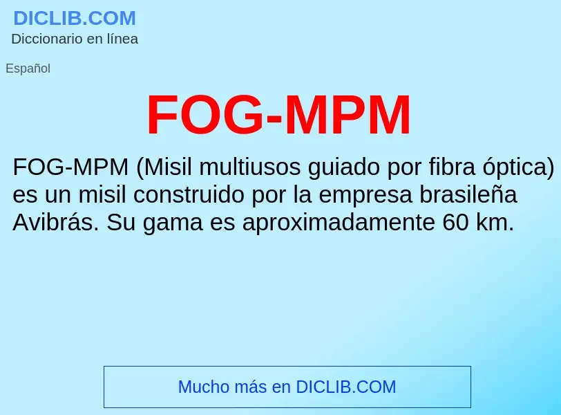 ¿Qué es FOG-MPM? - significado y definición