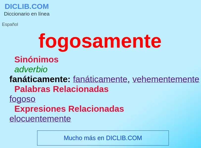 ¿Qué es fogosamente? - significado y definición