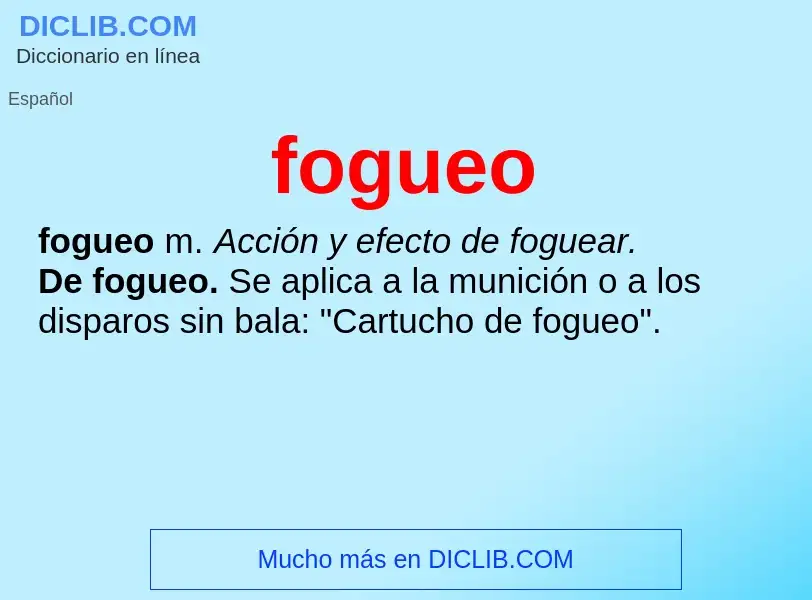 What is fogueo - definition