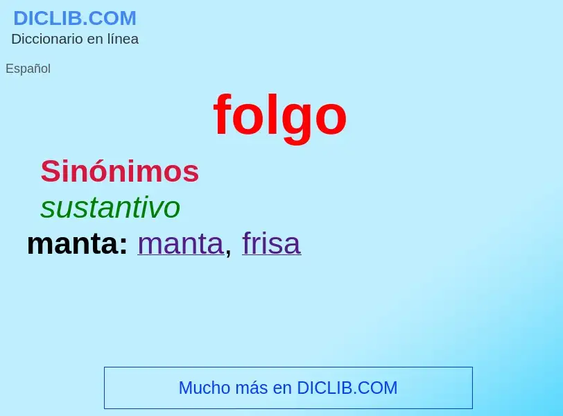 ¿Qué es folgo? - significado y definición