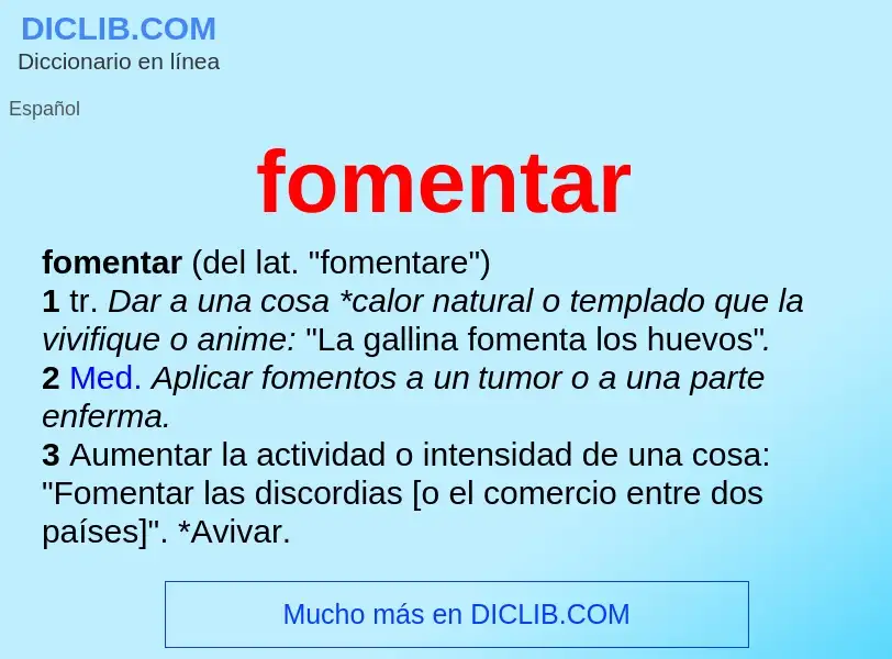 Wat is fomentar - definition