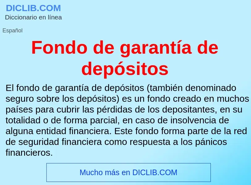 What is Fondo de garantía de depósitos - definition