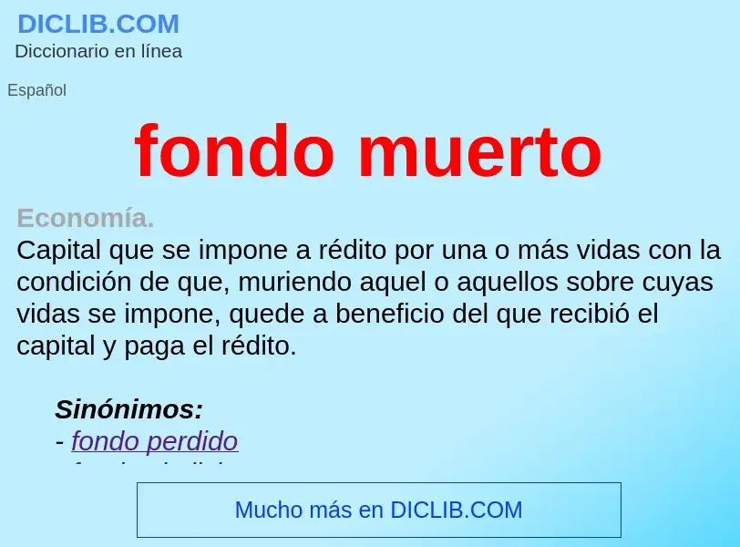 What is fondo muerto - definition