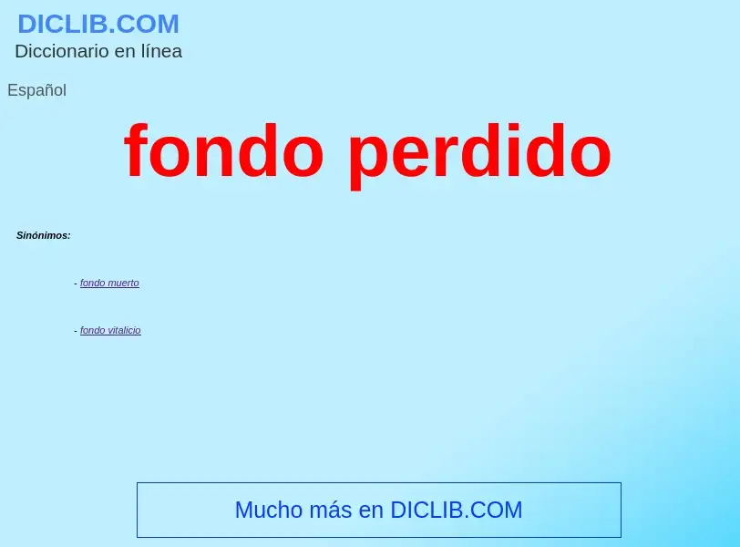 ¿Qué es fondo perdido? - significado y definición