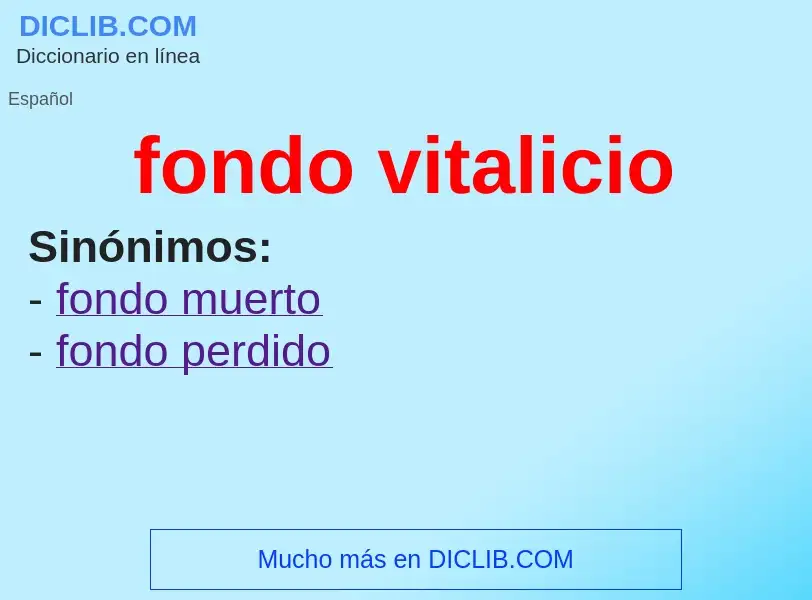 O que é fondo vitalicio - definição, significado, conceito