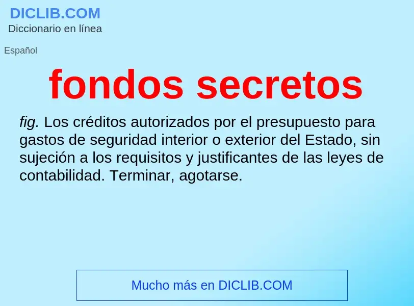 ¿Qué es fondos secretos? - significado y definición