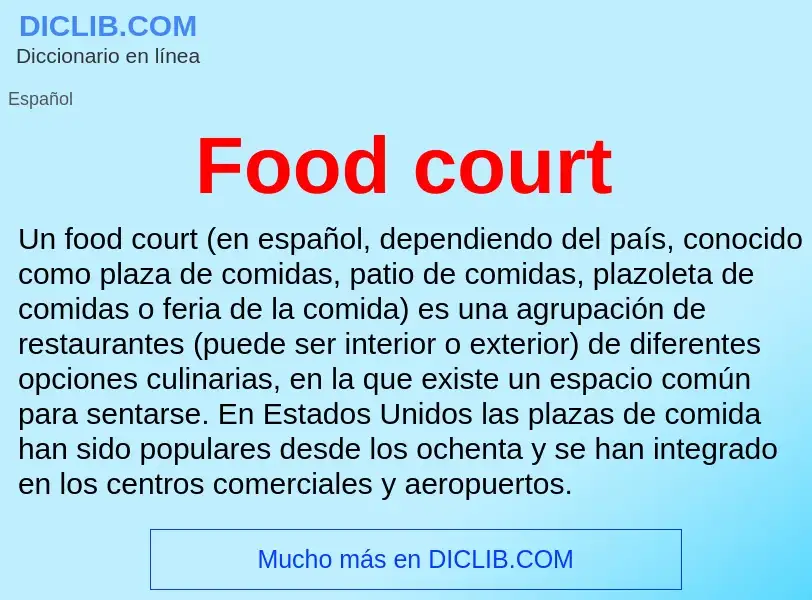 ¿Qué es Food court? - significado y definición