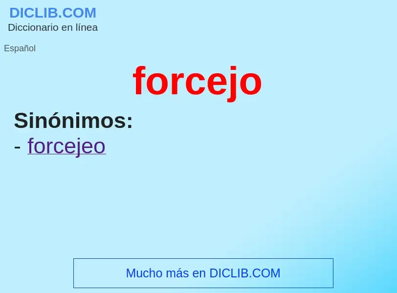 Wat is forcejo - definition