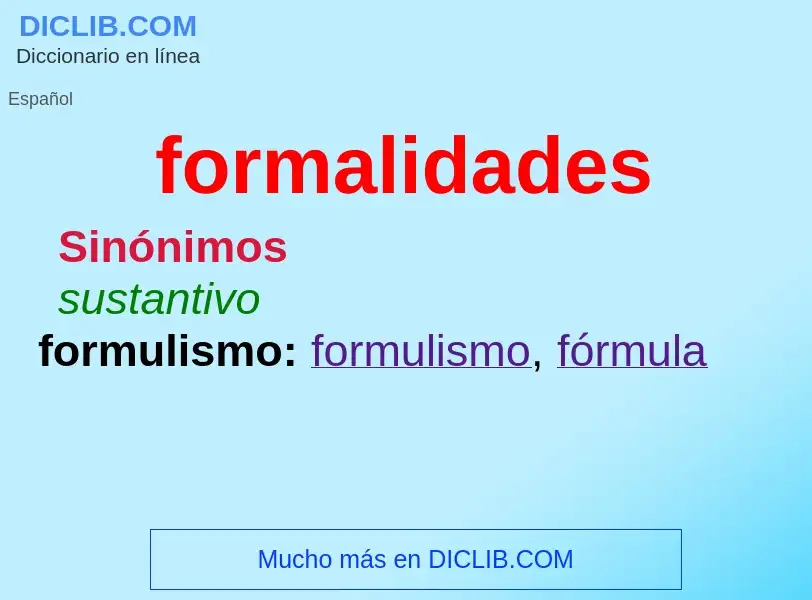 ¿Qué es formalidades? - significado y definición