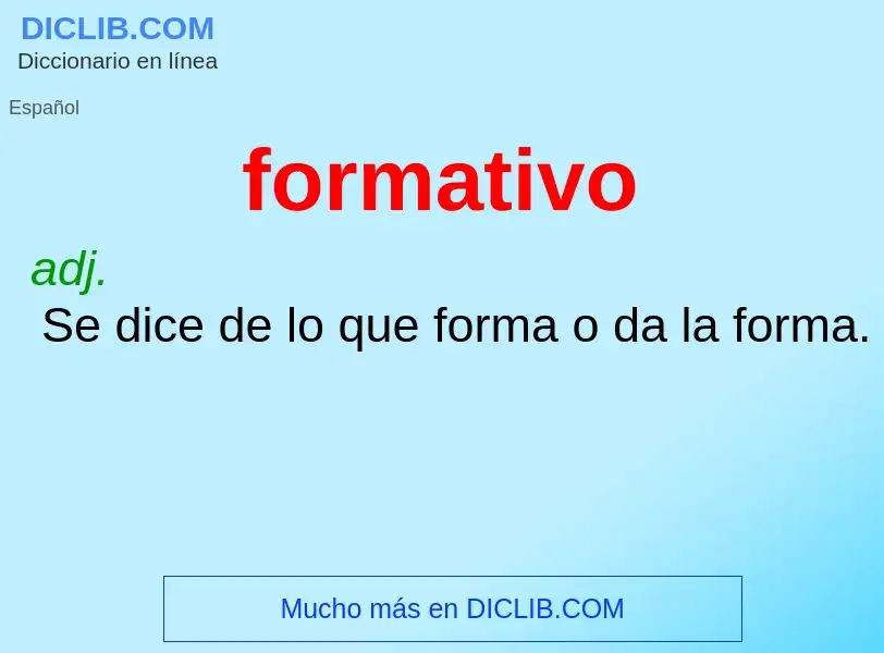 What is formativo - meaning and definition