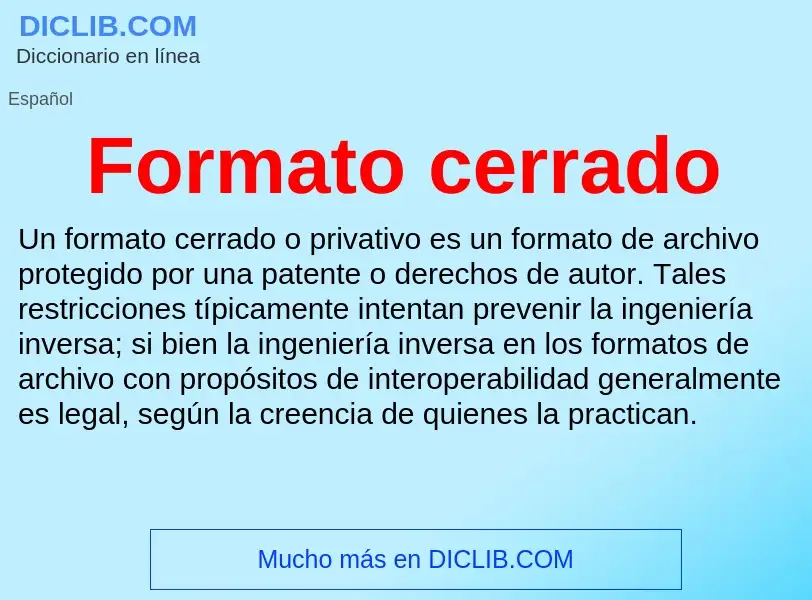 Wat is Formato cerrado - definition