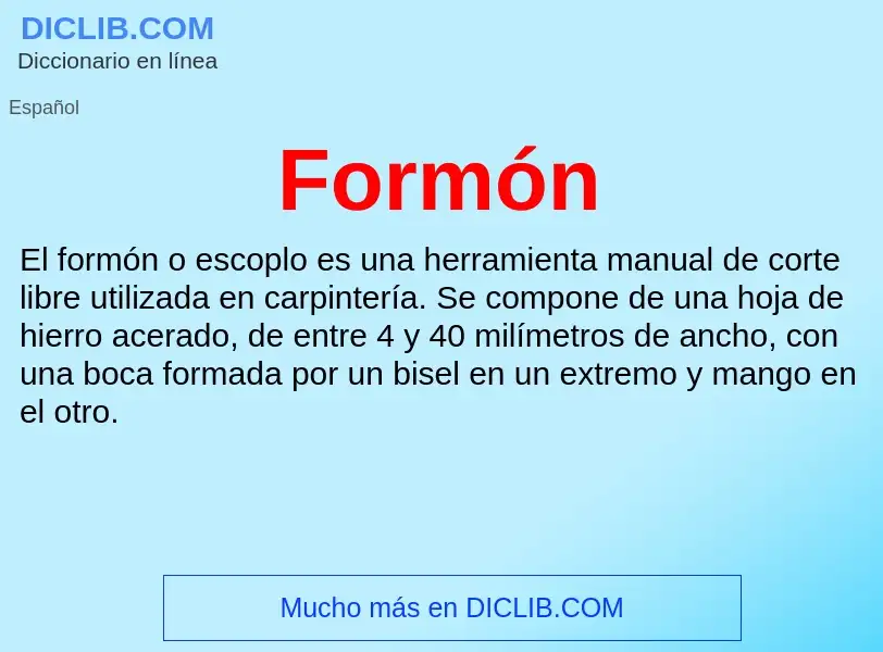 ¿Qué es Formón? - significado y definición