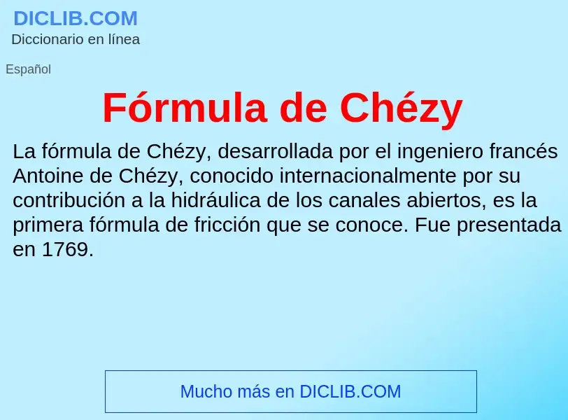 ¿Qué es Fórmula de Chézy? - significado y definición