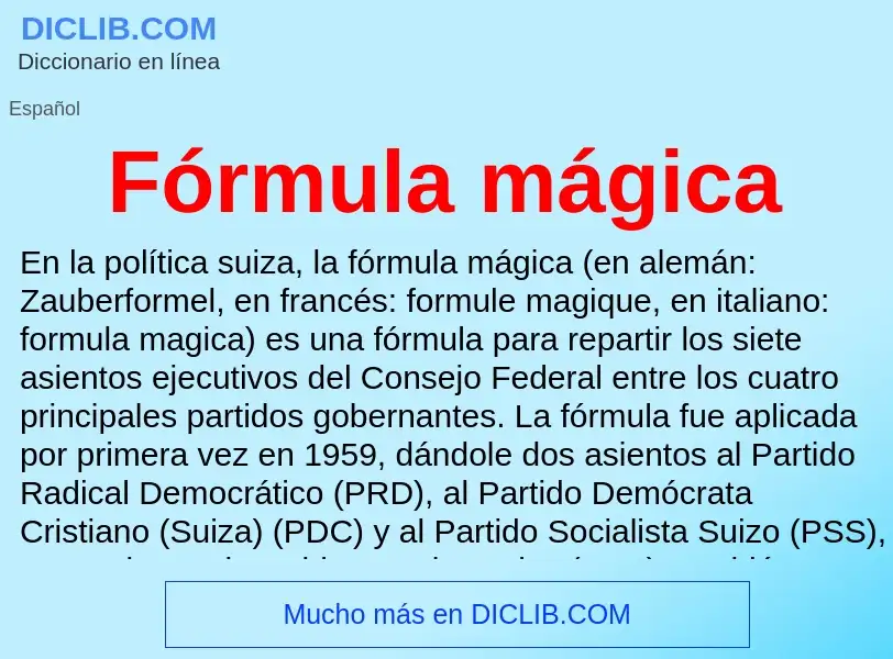 Qu'est-ce que Fórmula mágica - définition