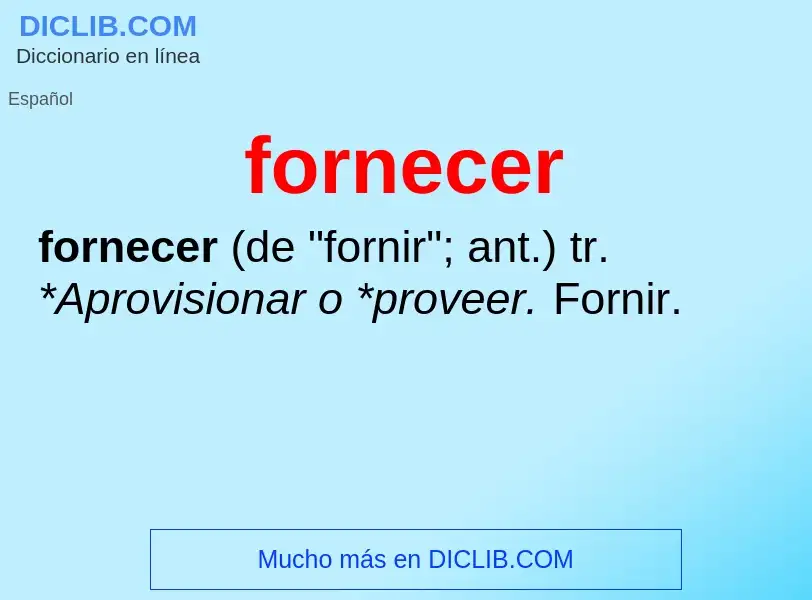 Что такое fornecer - определение