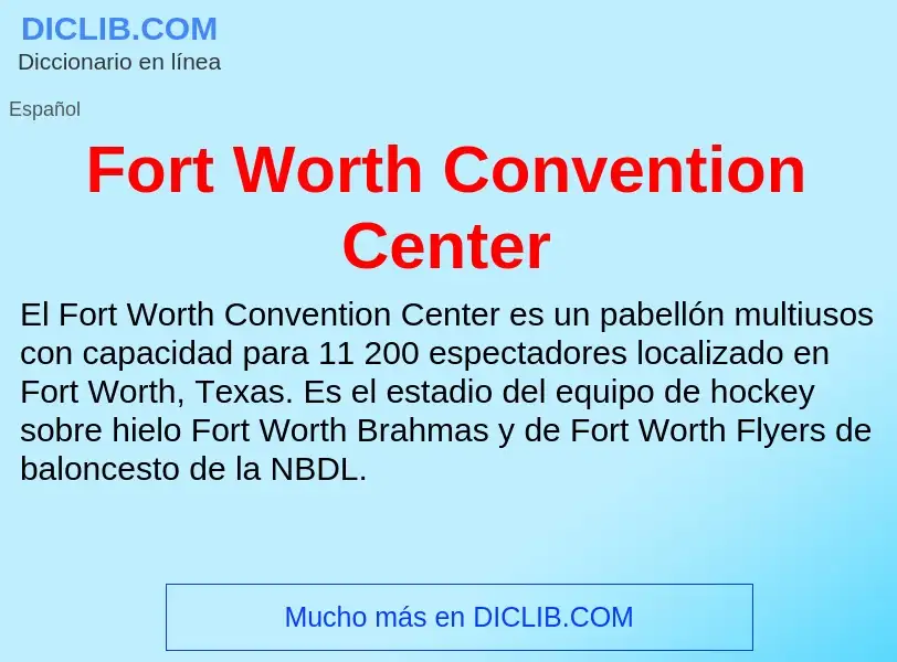 Τι είναι Fort Worth Convention Center - ορισμός