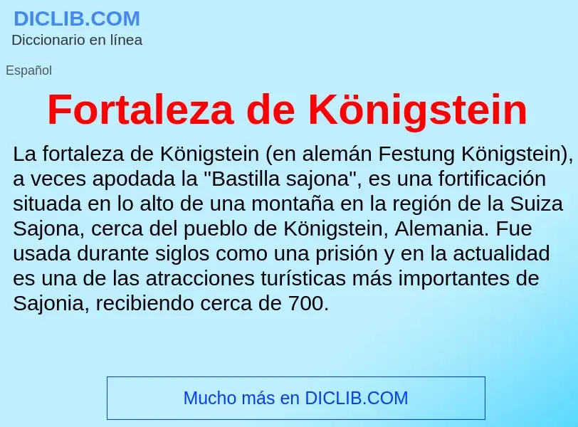 Τι είναι Fortaleza de Königstein - ορισμός