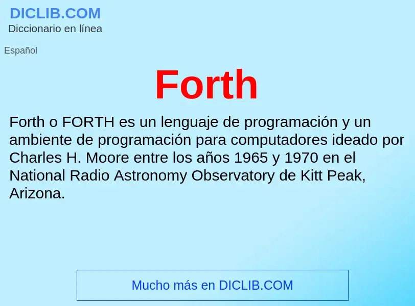 ¿Qué es Forth? - significado y definición