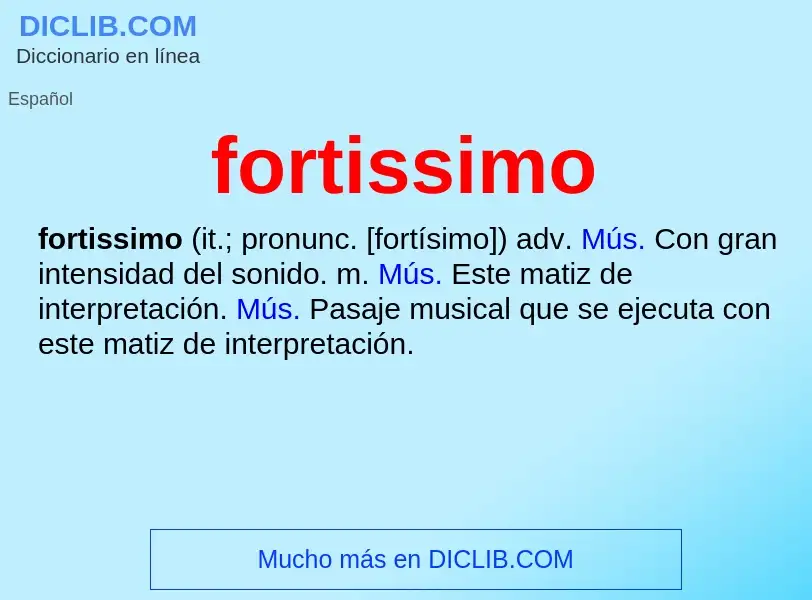 ¿Qué es fortissimo? - significado y definición