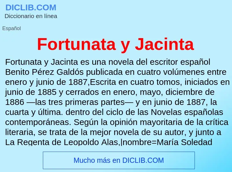 ¿Qué es Fortunata y Jacinta? - significado y definición