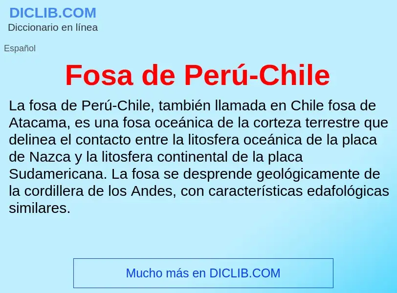 O que é Fosa de Perú-Chile - definição, significado, conceito