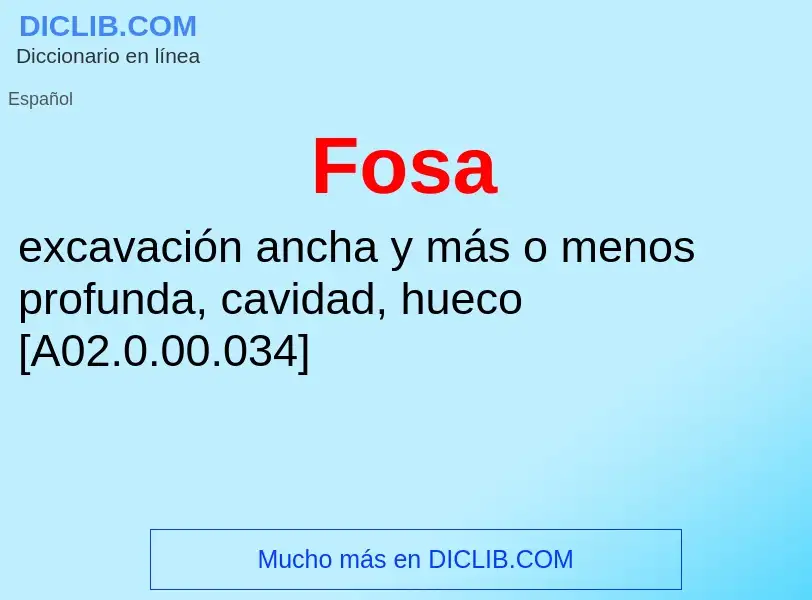 O que é Fosa - definição, significado, conceito