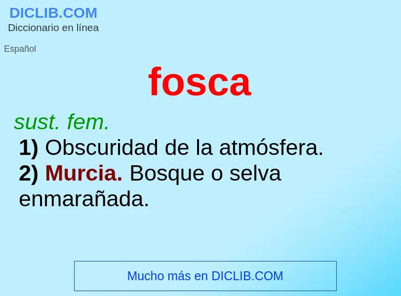 What is fosca - meaning and definition