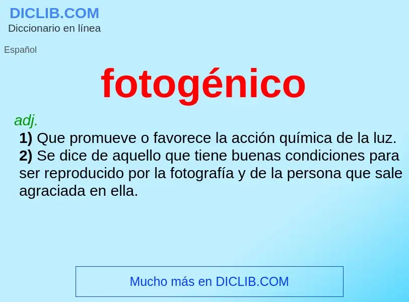 What is fotogénico - meaning and definition