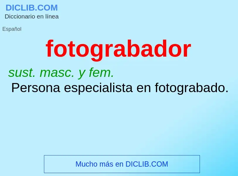 O que é fotograbador - definição, significado, conceito